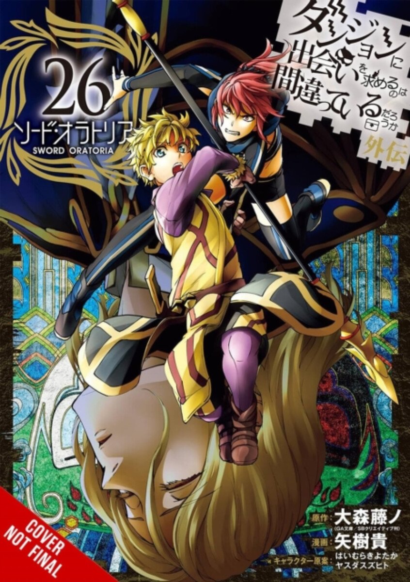 Kniha Is It Wrong to Try to Pick Up Girls in a Dungeon? On the Side: Sword Oratoria, Vol. 26 (manga)