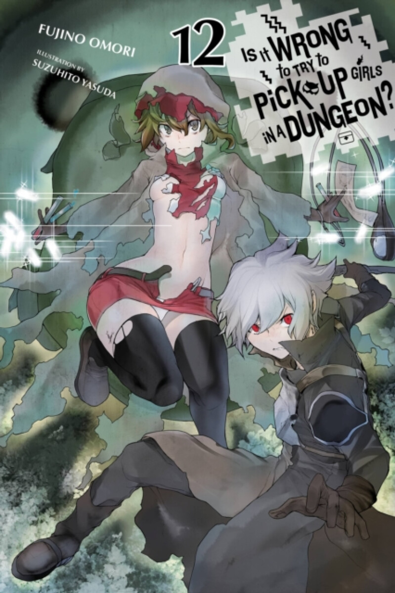 Kniha Is It Wrong to Try to Pick Up Girls in a Dungeon?, Vol. 12 (light novel)
