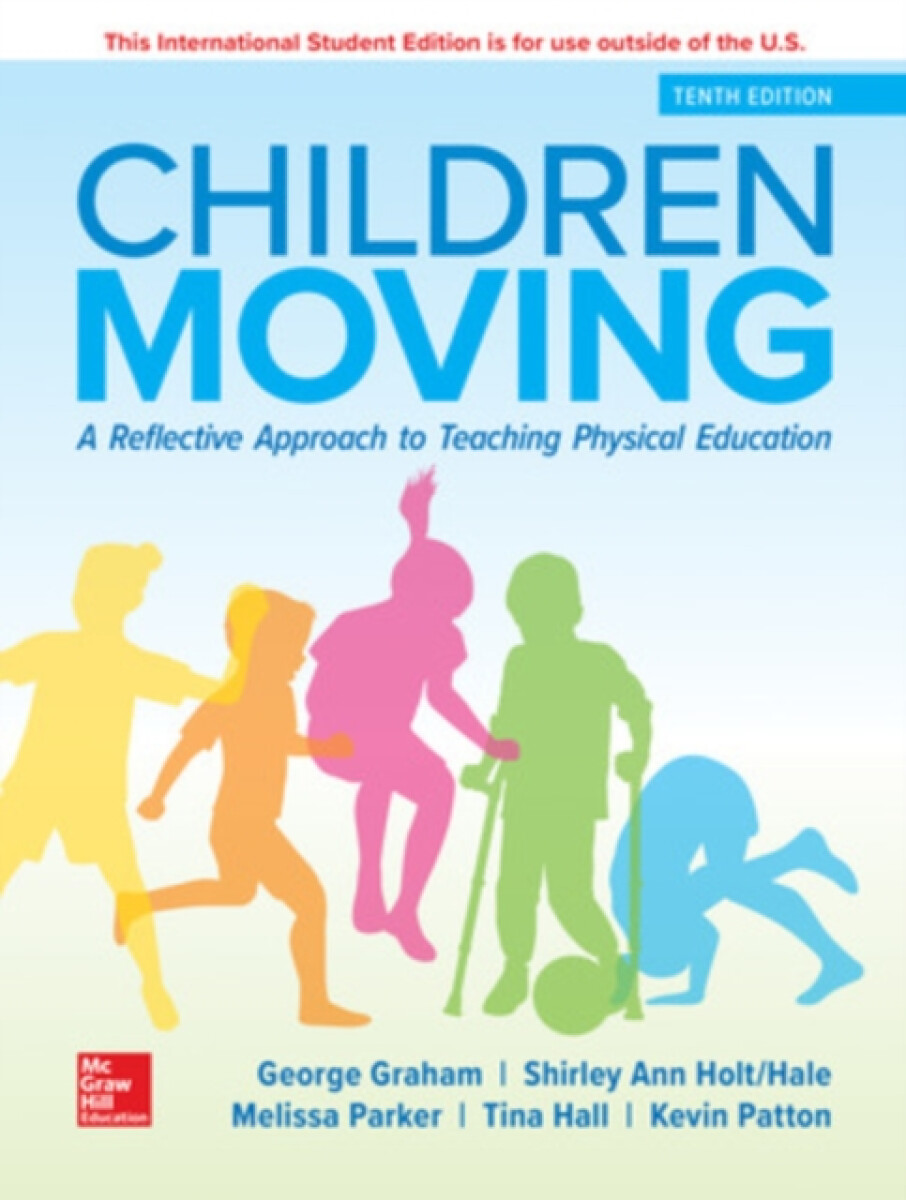 Kniha ISE Children Moving: A Reflective Approach to Teaching Physical Education