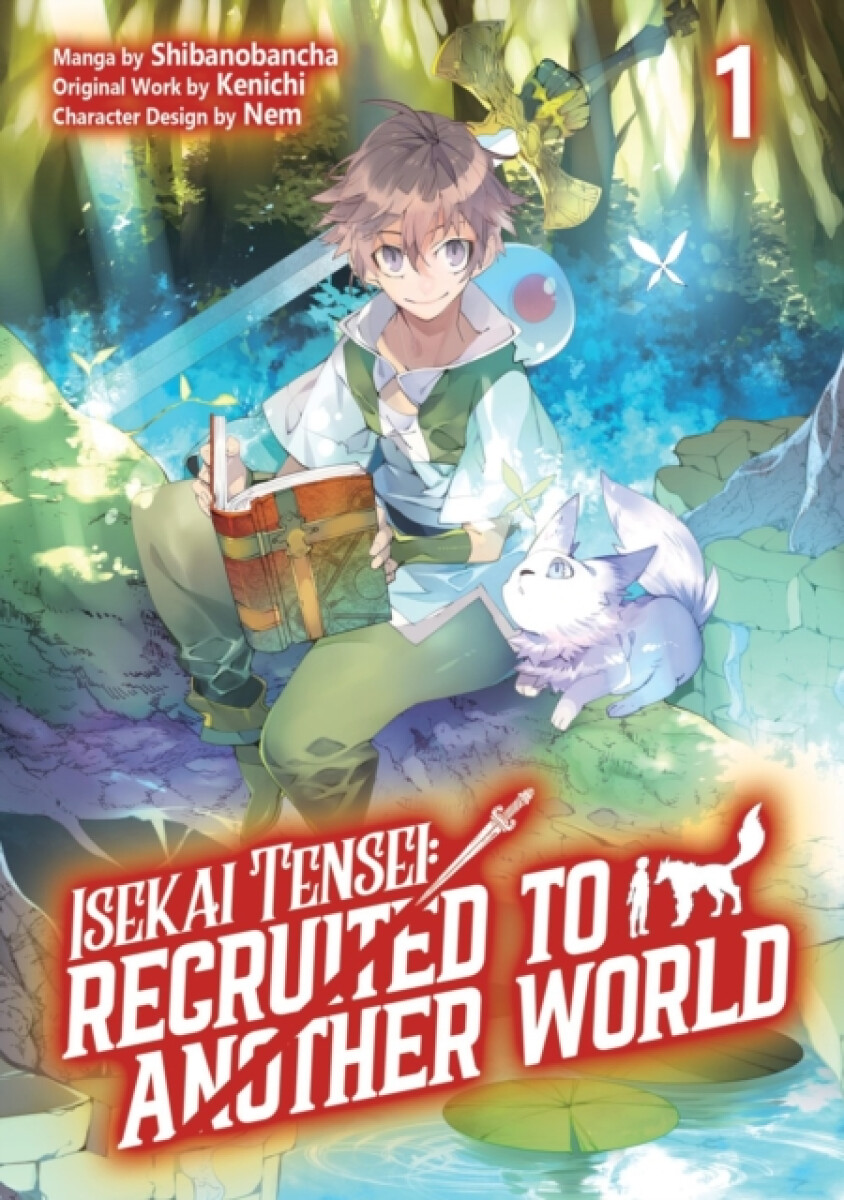 Kniha Isekai Tensei: Recruited to Another World: Volume 1 (Manga)
