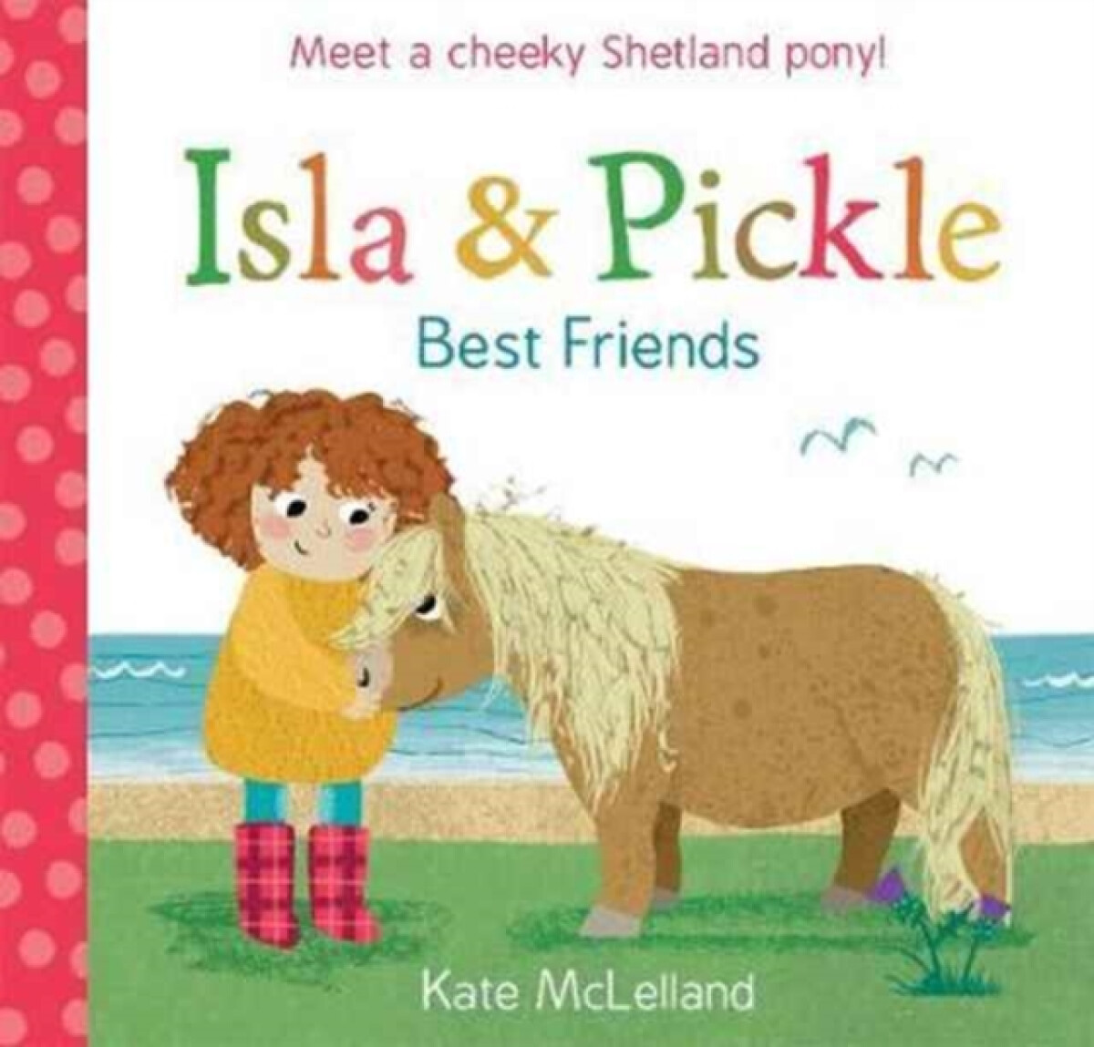 Isla and Pickle: Best Friends - Kate McLelland | Knihy Dobrovský