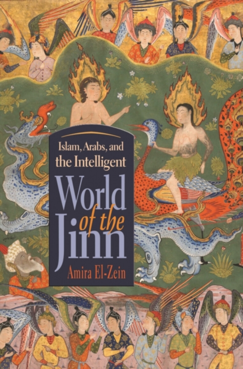 Kniha Islam, Arabs, and the Intelligent World of the Jinn