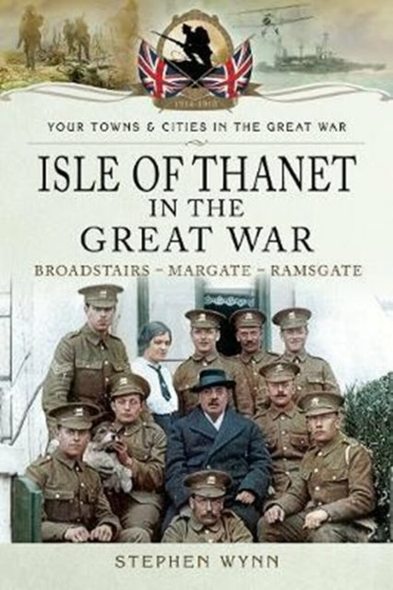 Kniha Isle of Thanet in the Great War