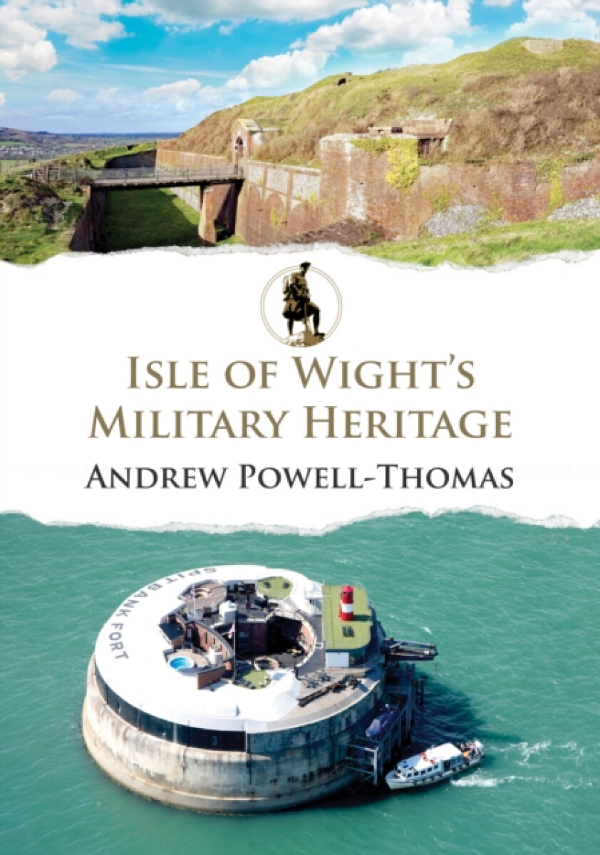 Kniha Isle of Wight's Military Heritage
