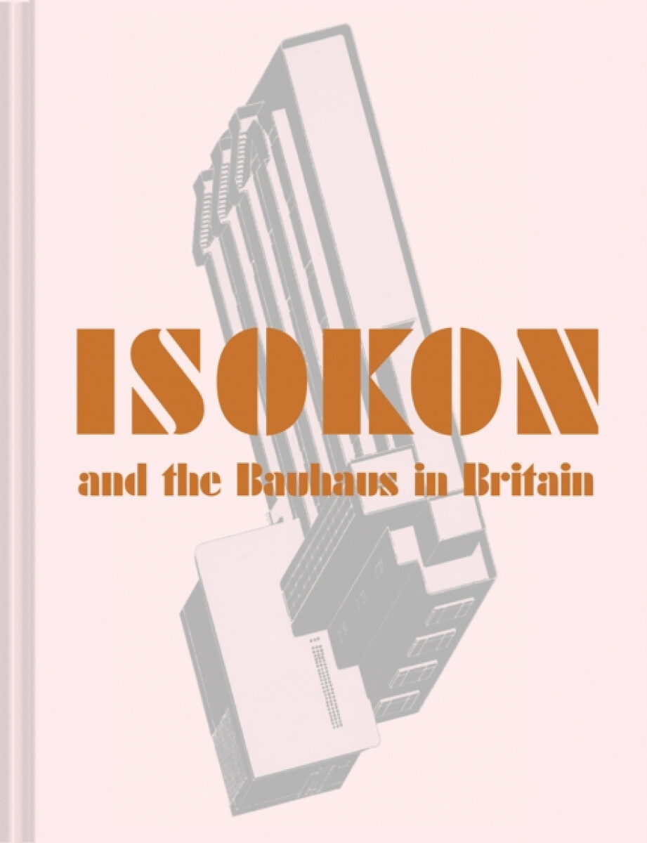 Kniha Isokon and the Bauhaus in Britain