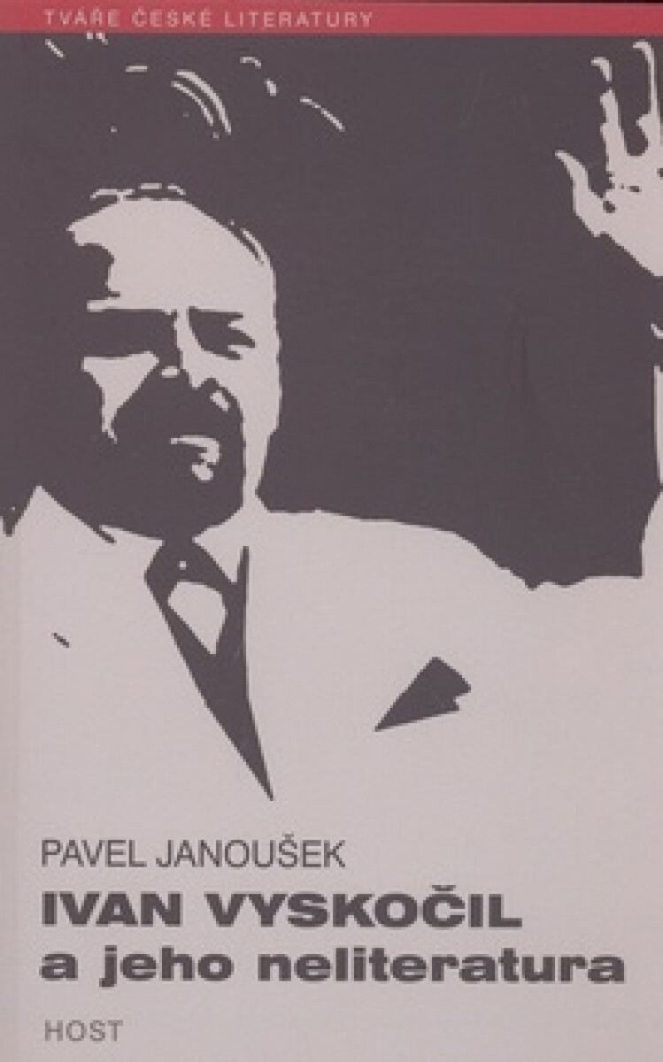 Kniha Ivan Vyskočil a jeho neliteratura