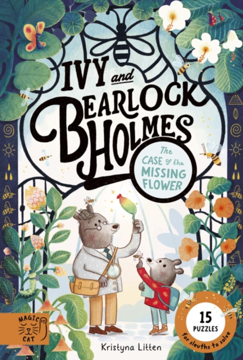 Kniha Ivy and Bearlock Holmes: The Case of the Missing Flower