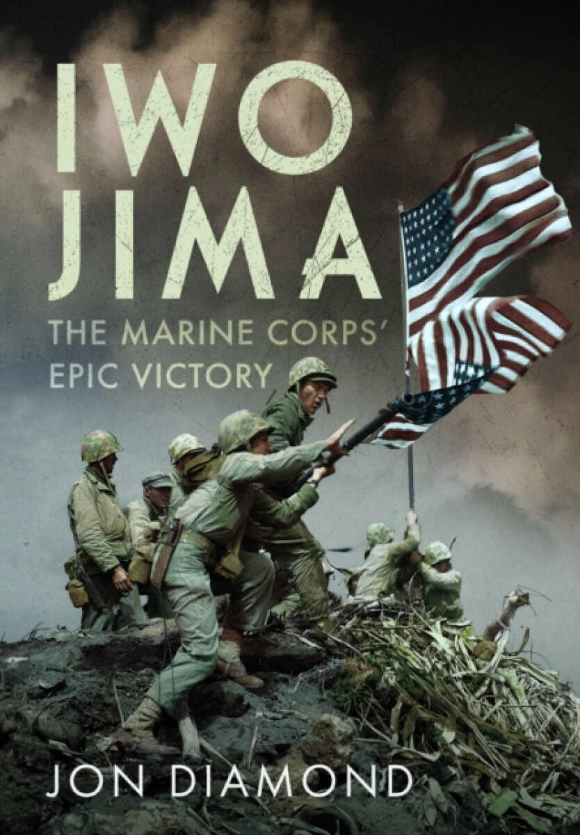Kniha Iwo Jima: The Marine Corps’ Epic Victory