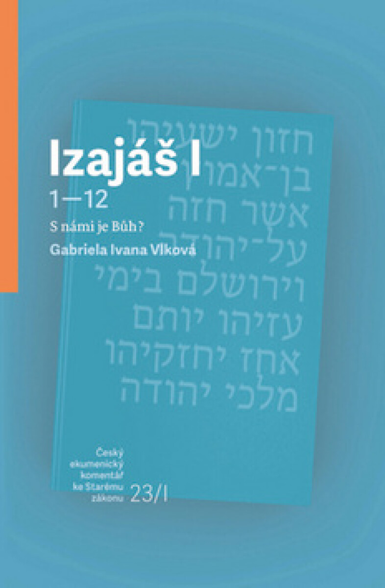 Kniha Izajáš I - S námi je Bůh?