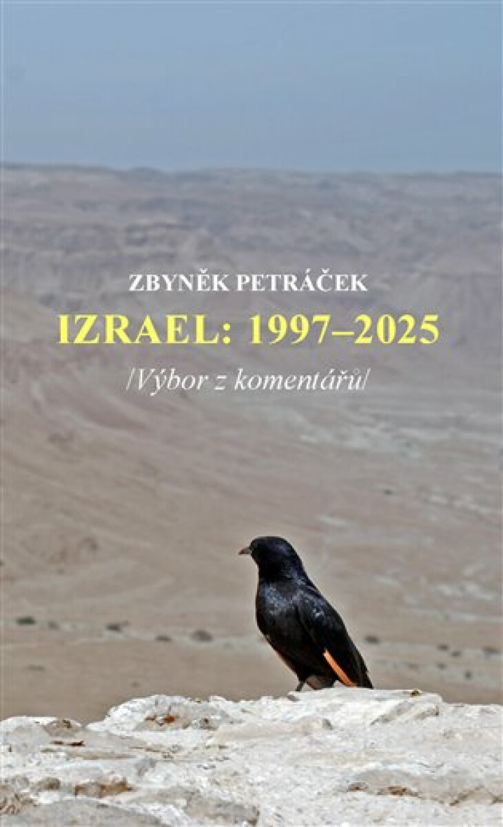 Kniha Izrael: 1997-2025 /Výbor z komentářů/