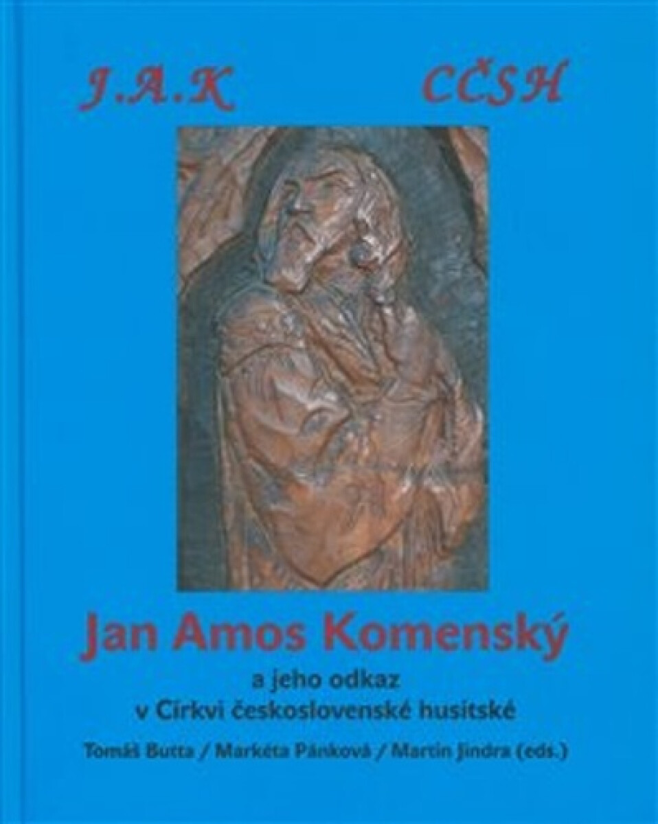 Levně J. A. Komenský a jeho odkaz v Církvi československé husitské