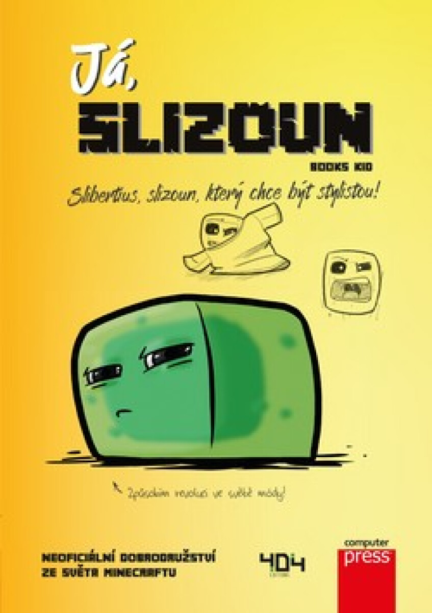 Kniha Já, slizoun