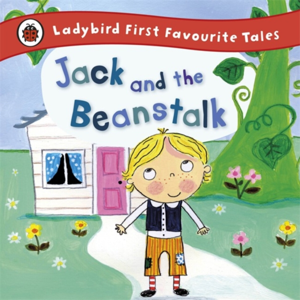 Kniha Jack and the Beanstalk: Ladybird First Favourite Tales