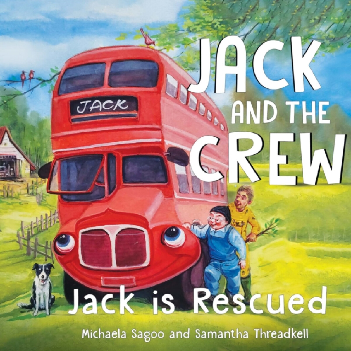 Jack and The Crew - Jack Is Rescued - Michaela Sagoo, Samantha Threadkell