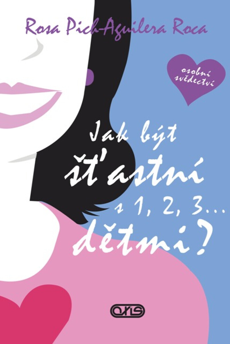 Jak být šťastní s 1,2,3, ... dětmi? - Rosa Pich