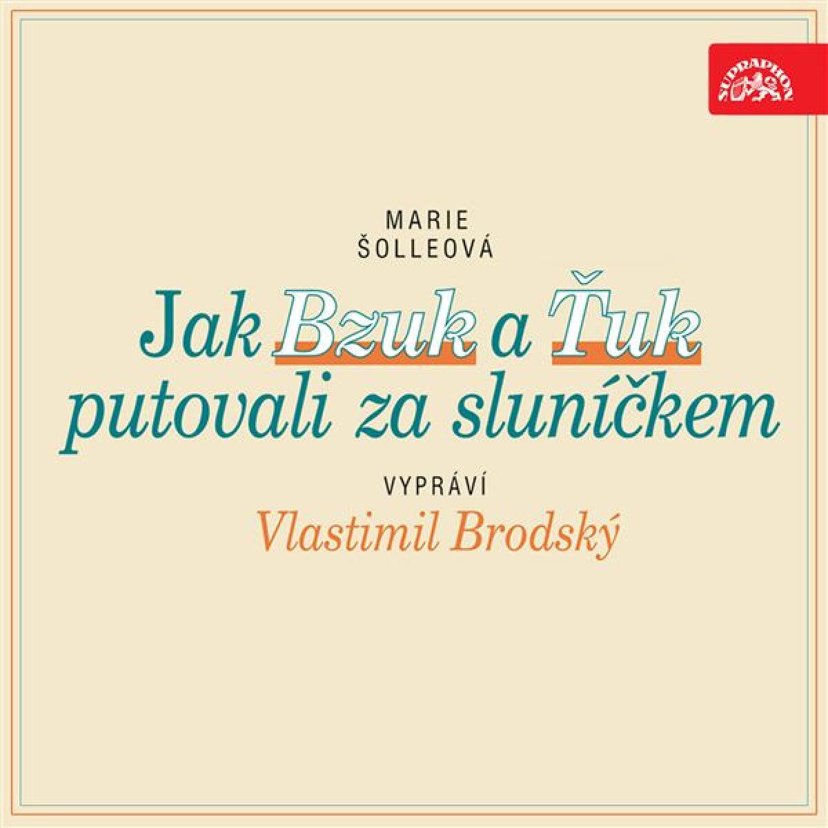 Levně Jak Bzuk a Ťuk putovali za sluníčkem - Marie Šolleová - audiokniha