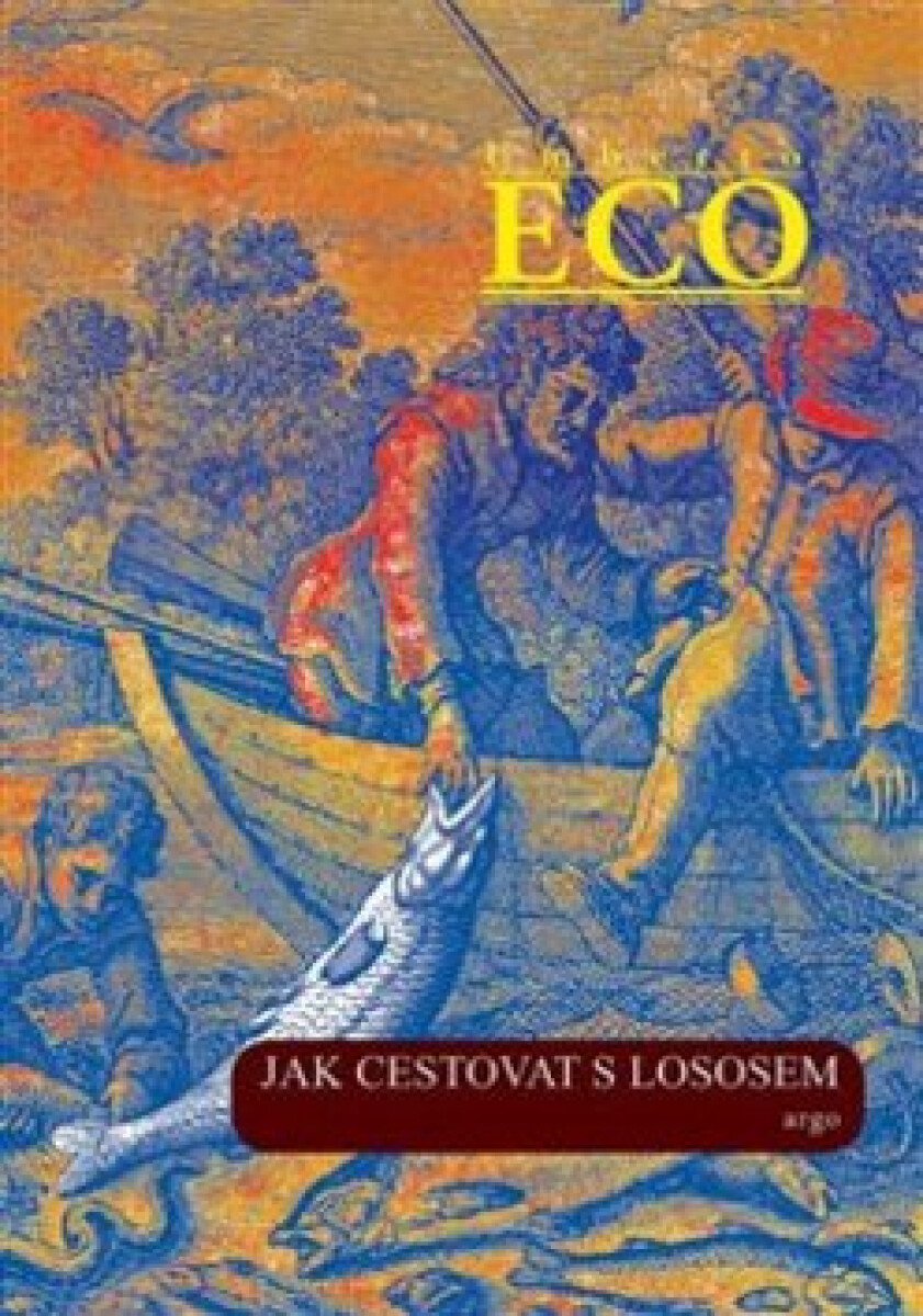 Kniha Jak cestovat s lososem a jiné eseje