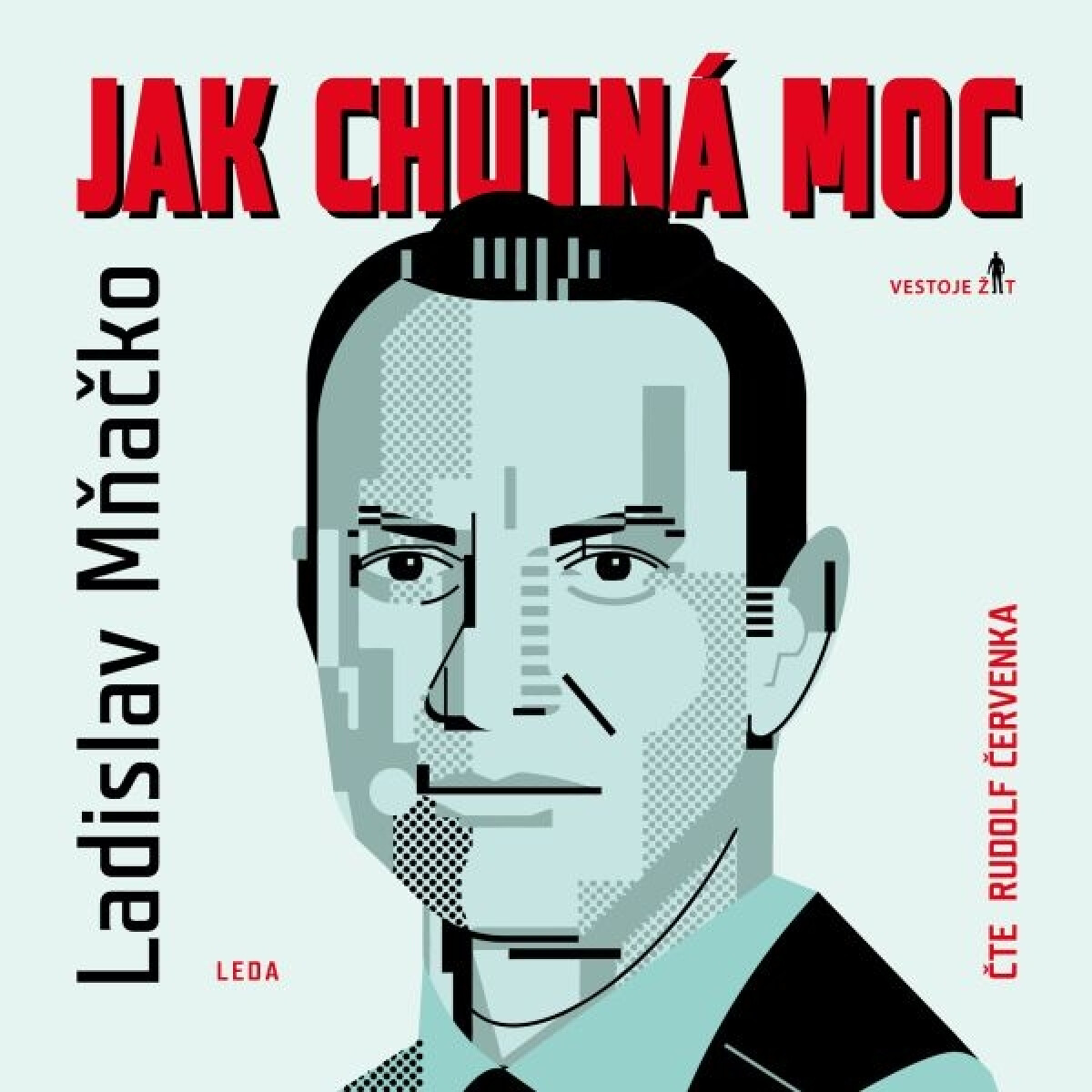 Levně Jak chutná moc - Ladislav Mňačko - audiokniha