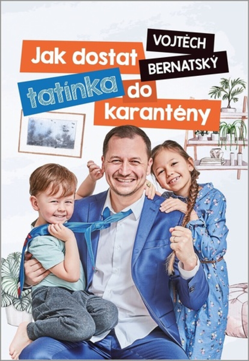 Kniha : Jak dostat tatínka do karantény
