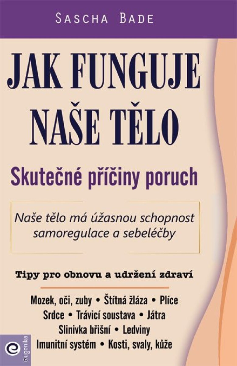 Kniha Jak funguje naše tělo - Skutečné příčiny poruch