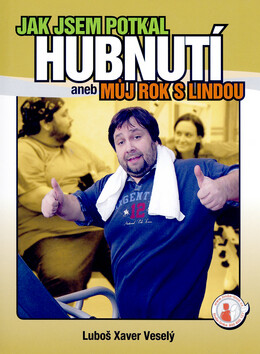 Jak jsem potkal hubnutí aneb Můj rok s Lindou (poškozená)