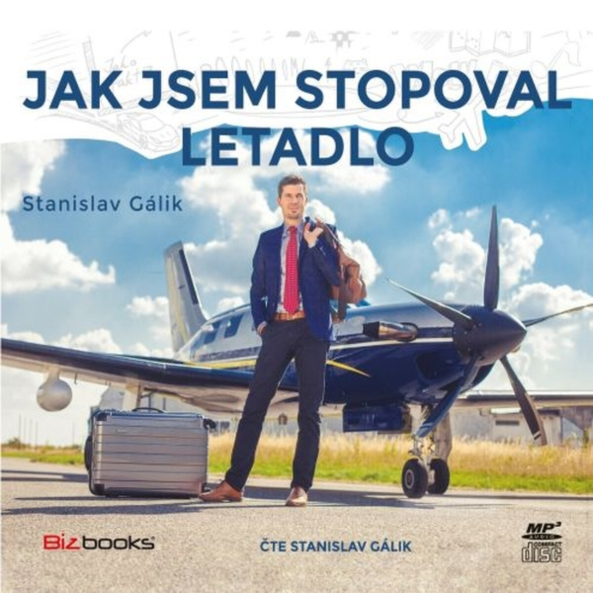 Levně Jak jsem stopoval letadlo - Stanislav Gálik - audiokniha