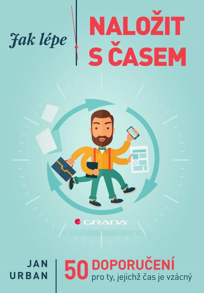Jak lépe naložit s časem - Jan Urban