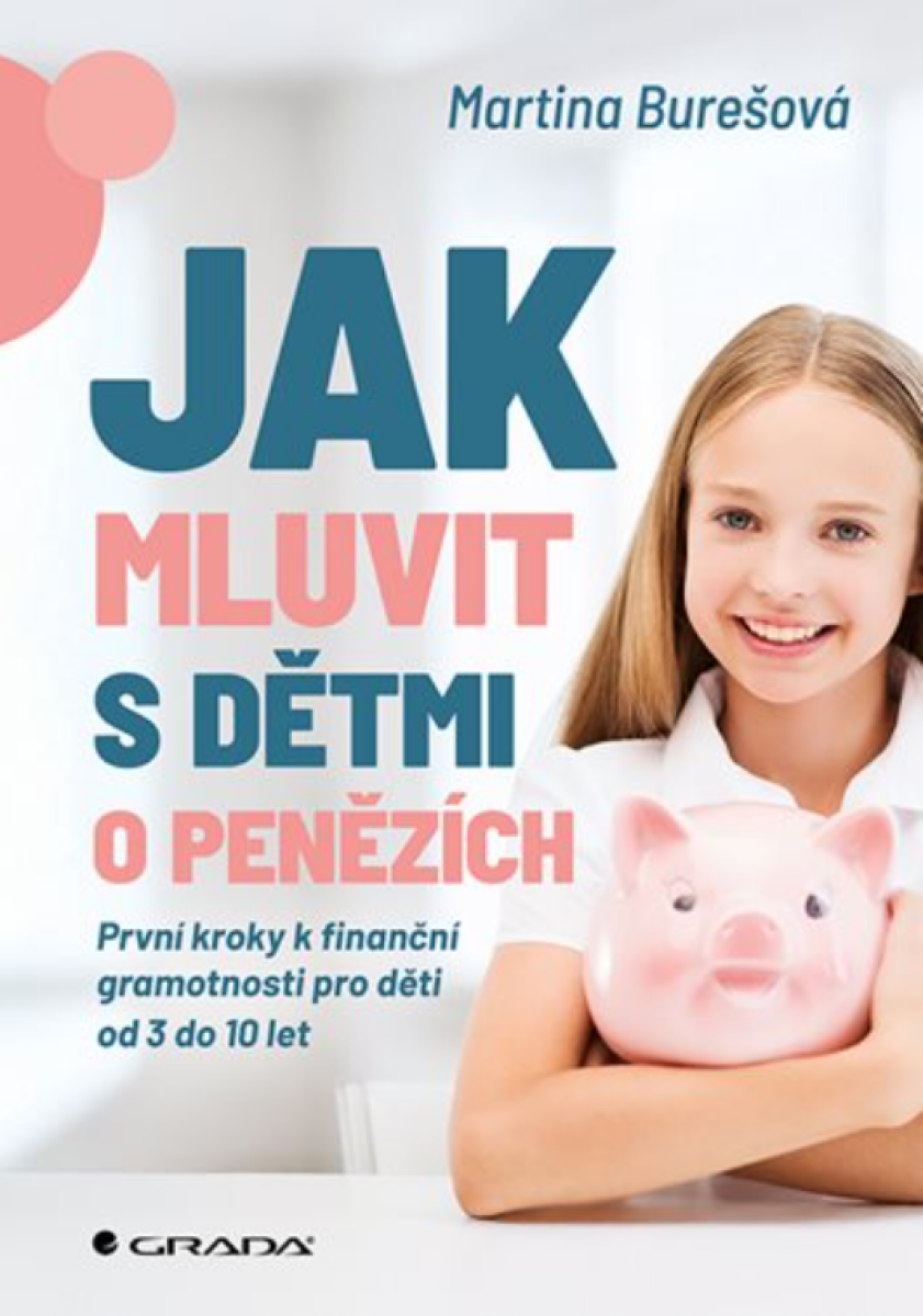 Jak mluvit s dětmi o penězích - Martina Burešová