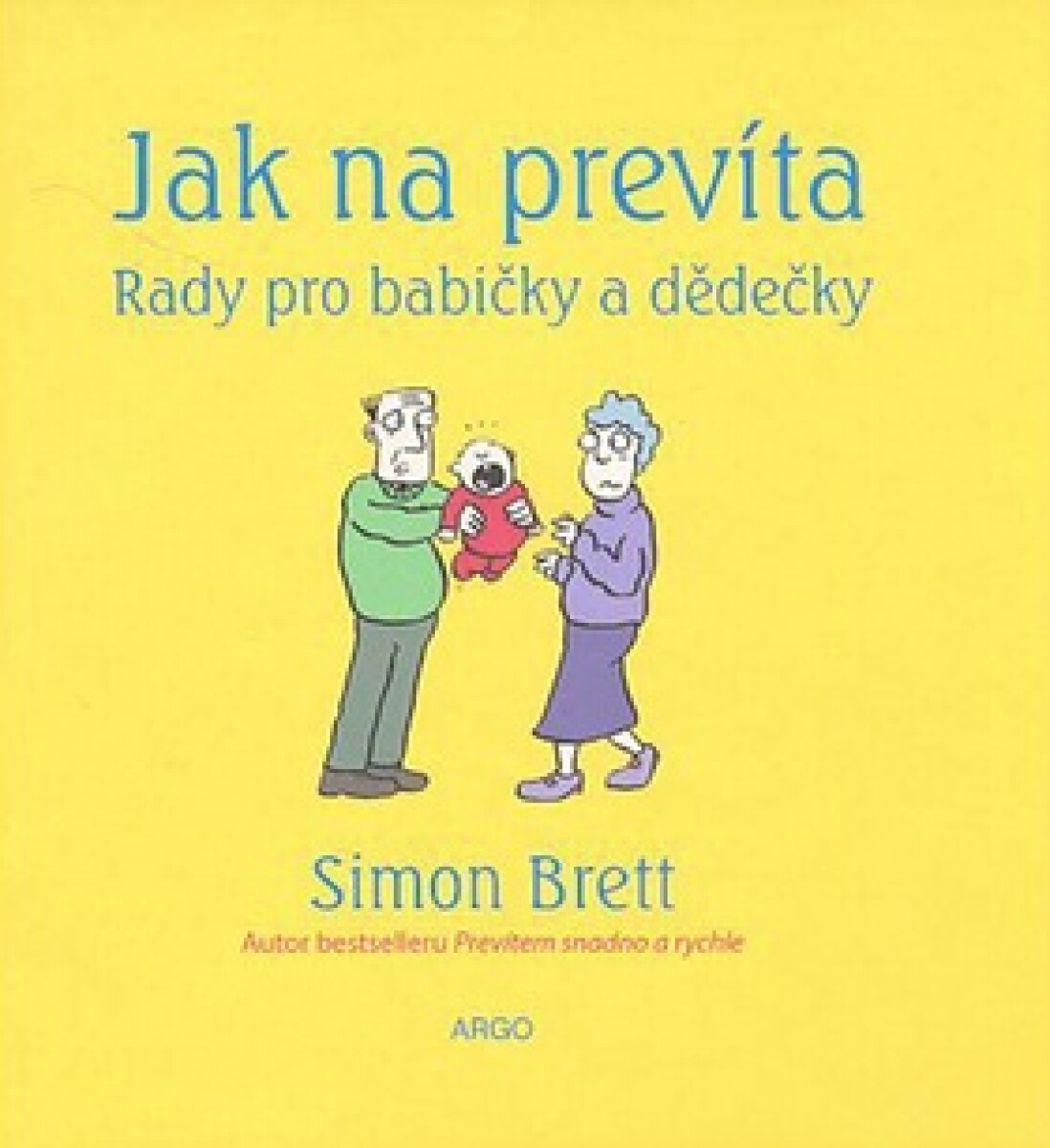Kniha Jak na prevíta - Rady pro babičky a dědečky