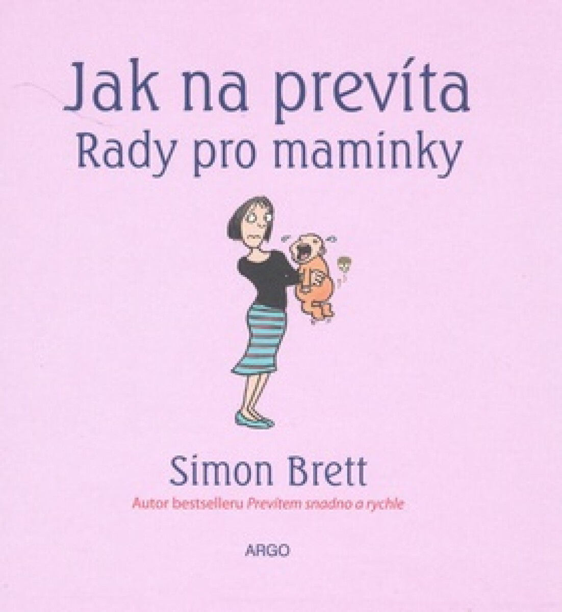 Kniha Jak na prevíta. Rady pro maminky