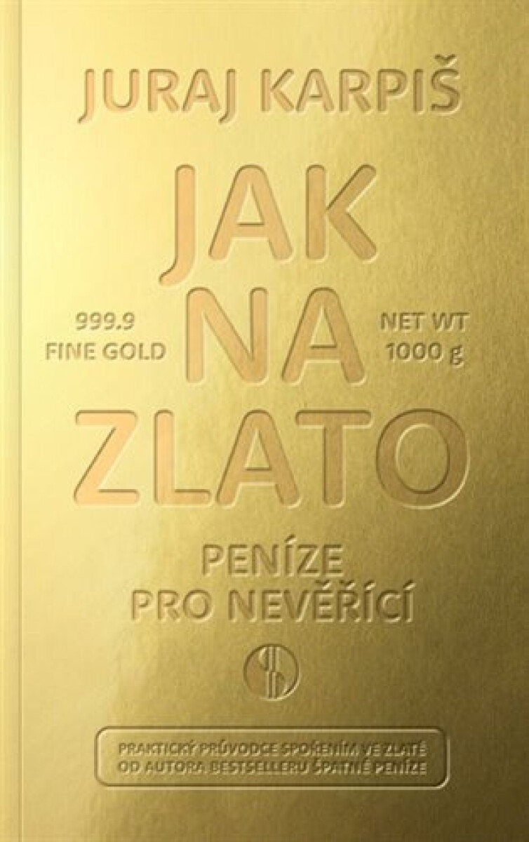 Kniha Jak na zlato - Peníze pro nevěřící