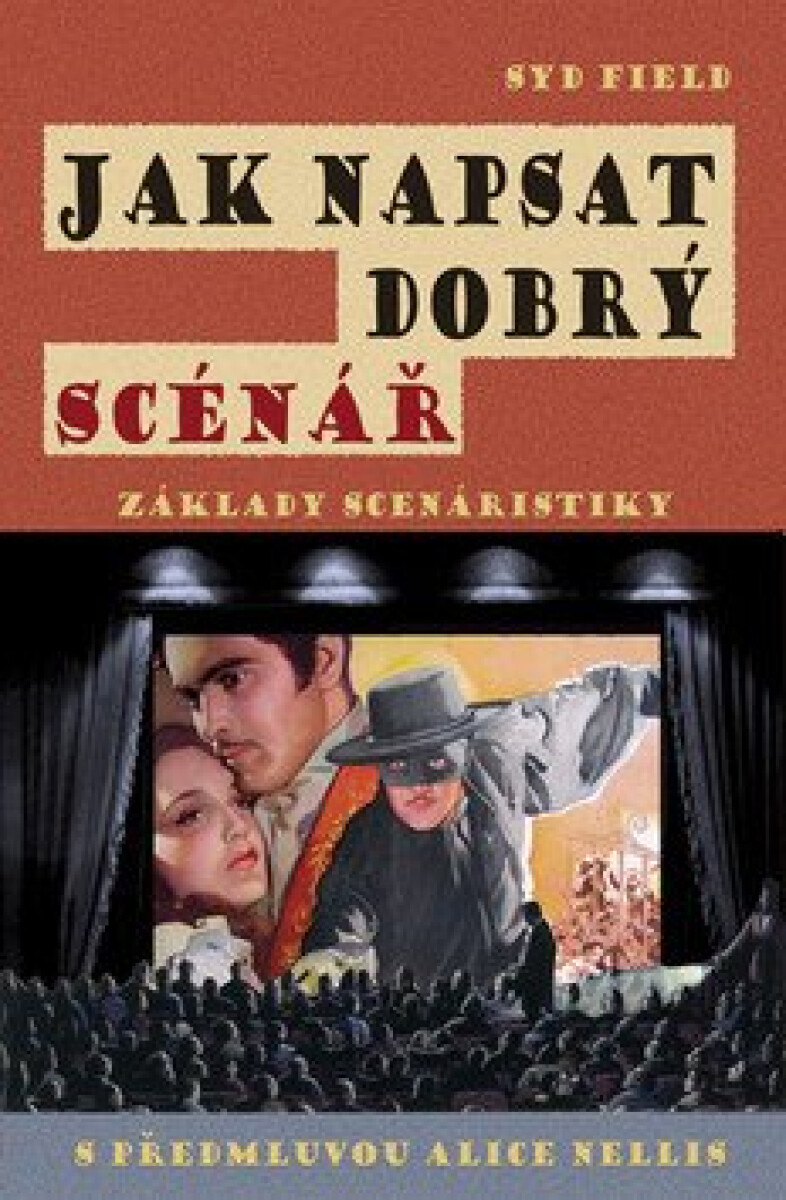 Kniha Jak napsat dobrý scénář. Základy scénáristiky