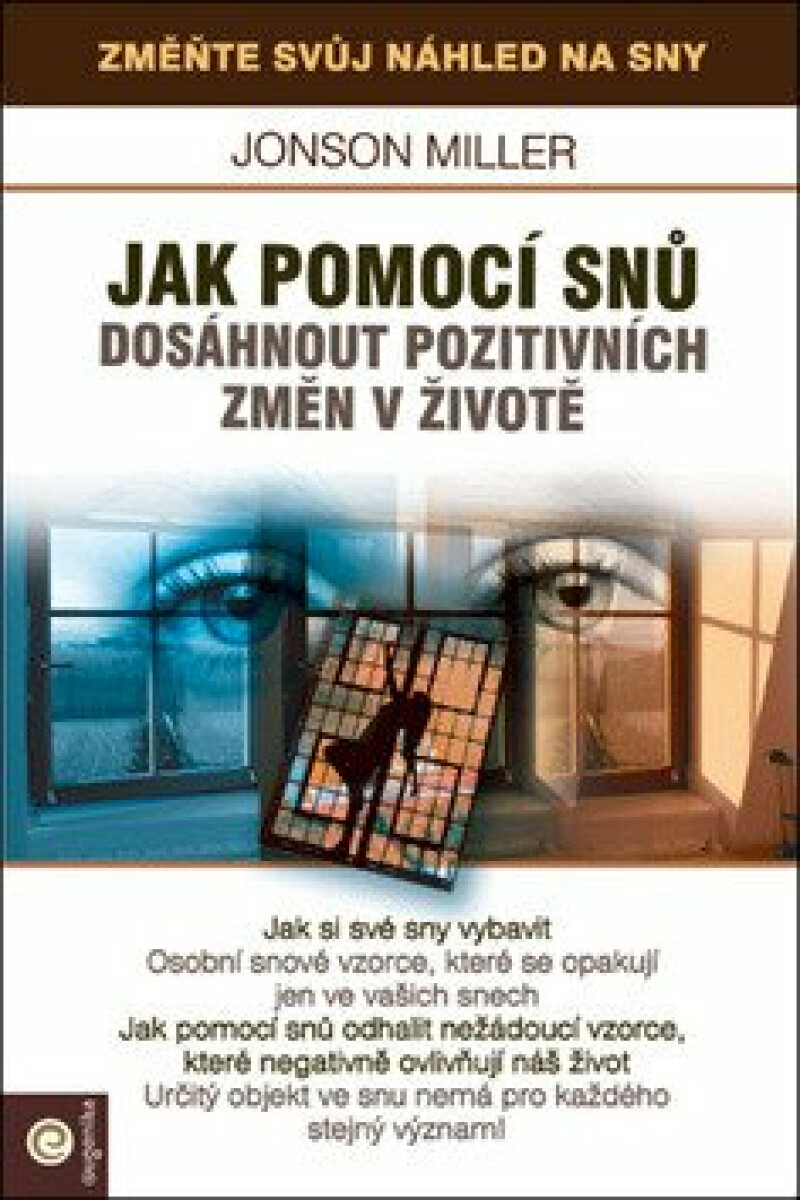 Jak pomoci snů dosáhnout pozitivních změn v životě koupíte na Knihydobrovsky.cz