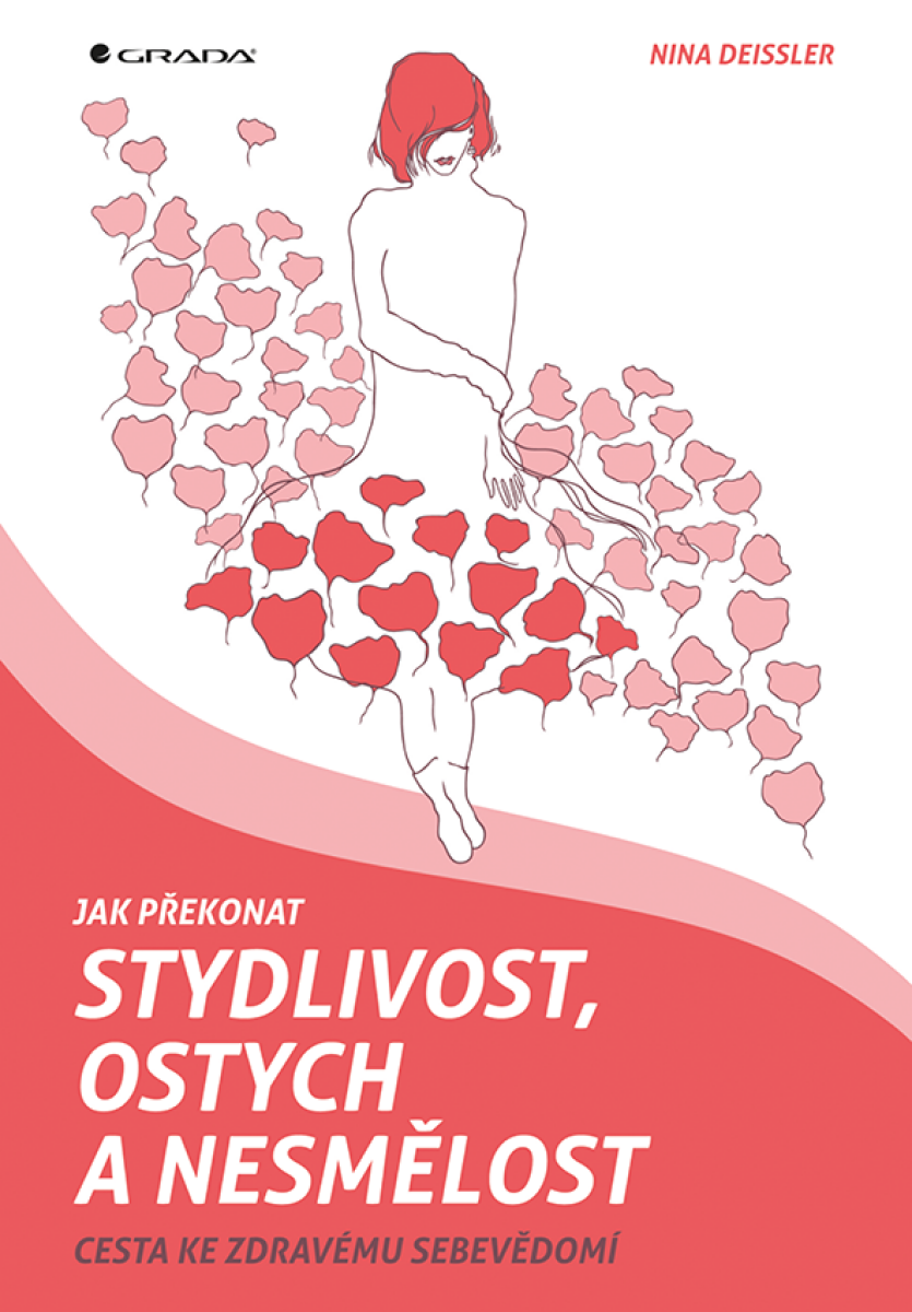Jak překonat stydlivost, ostych a nesmělost - Nina Deissler
