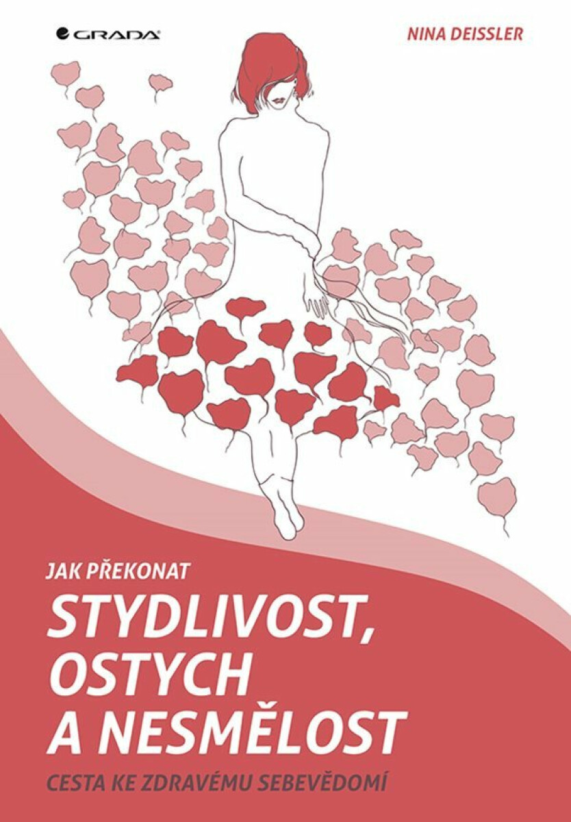 Kniha Jak překonat stydlivost, ostych a nesmělost - Cesta ke zdravému sebevědomí