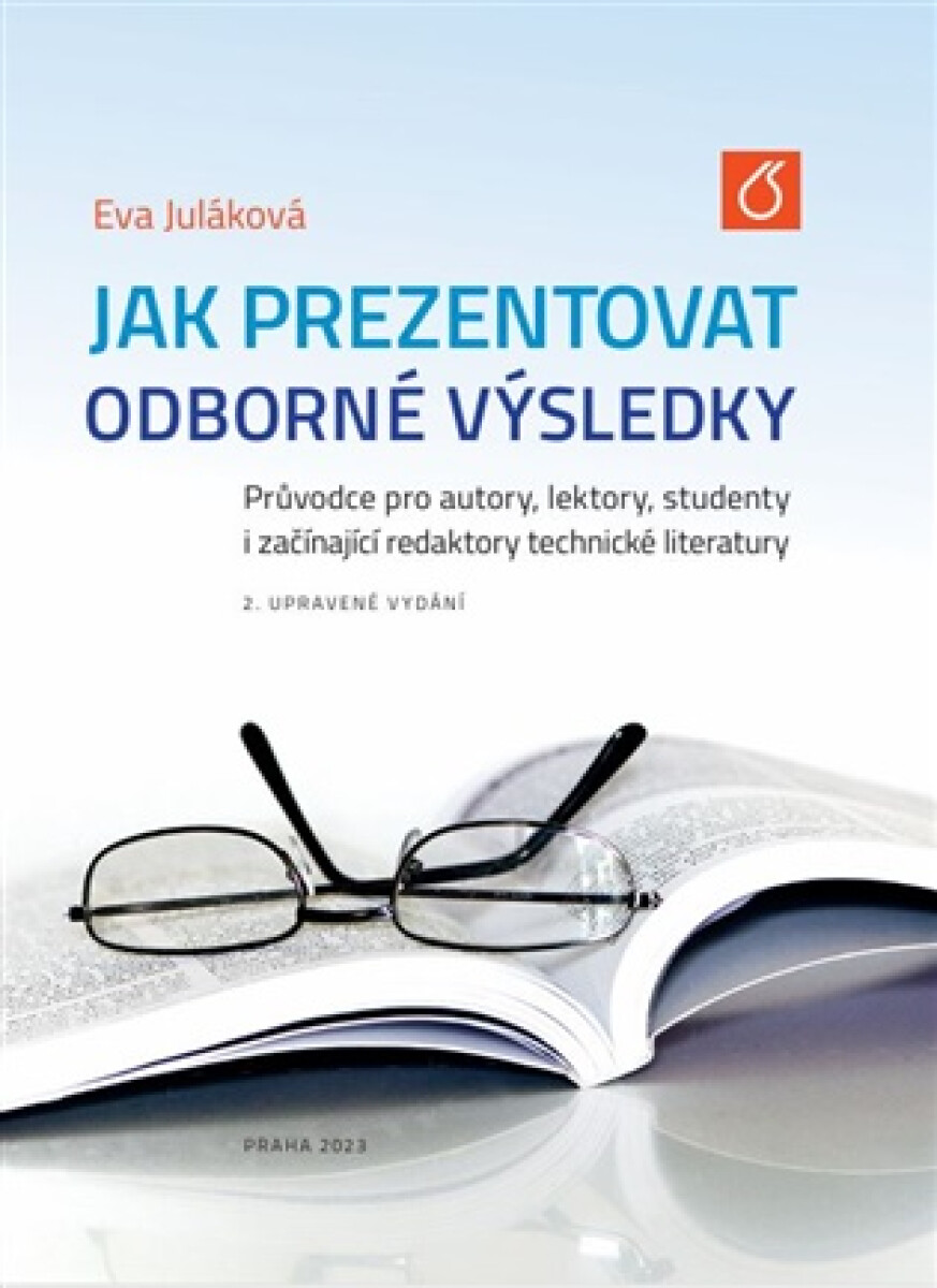 Kniha Jak prezentovat odborné výsledky - Průvodce pro autory, lektory, studenty i začínající redaktory technické literatury
