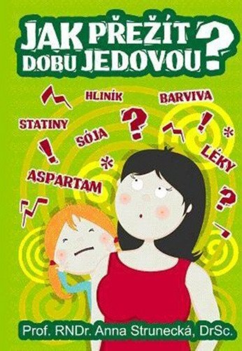 Kniha Jak přežít dobu jedovou?