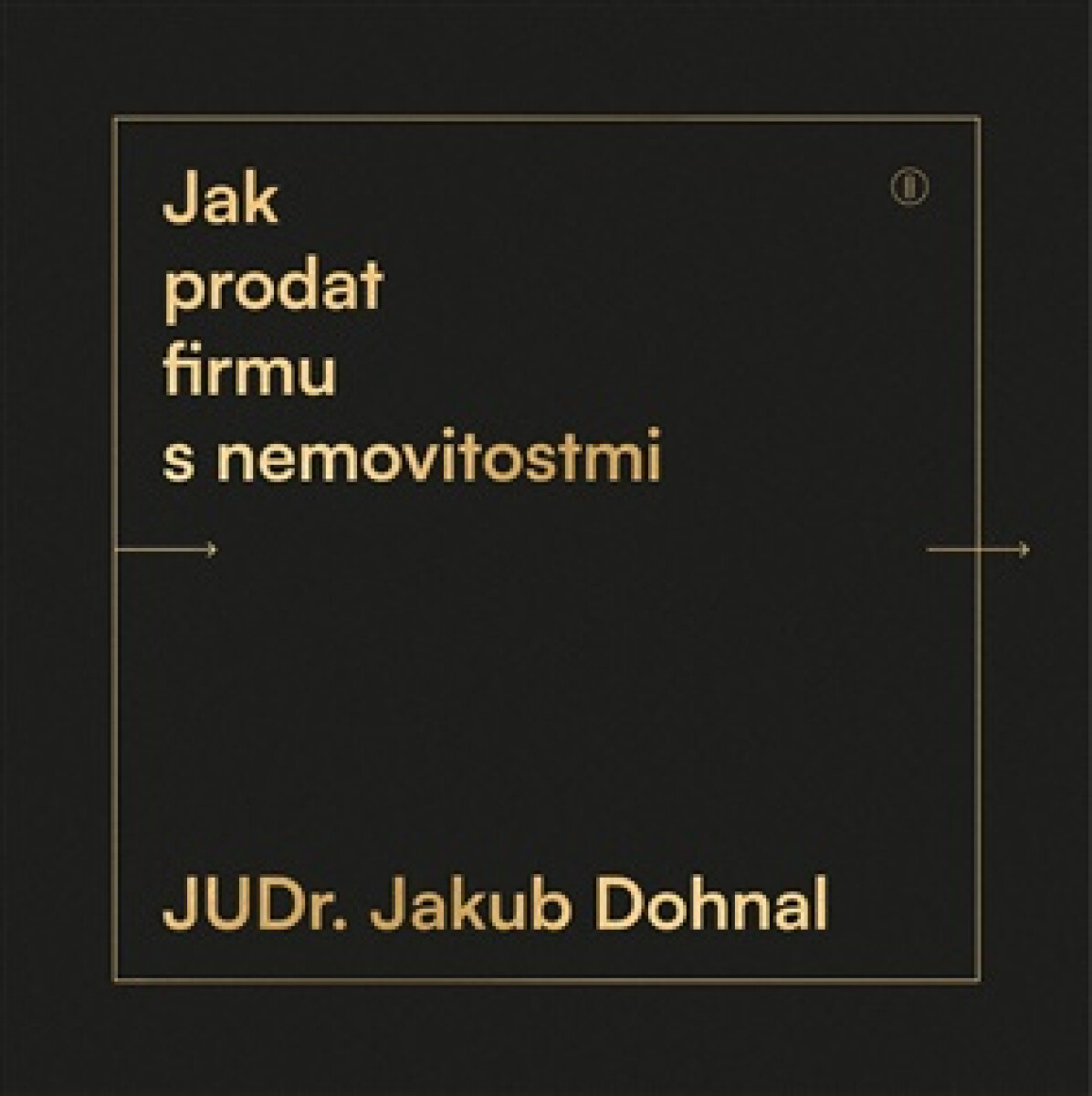 Kniha Jak prodat firmu s nemovitostmi