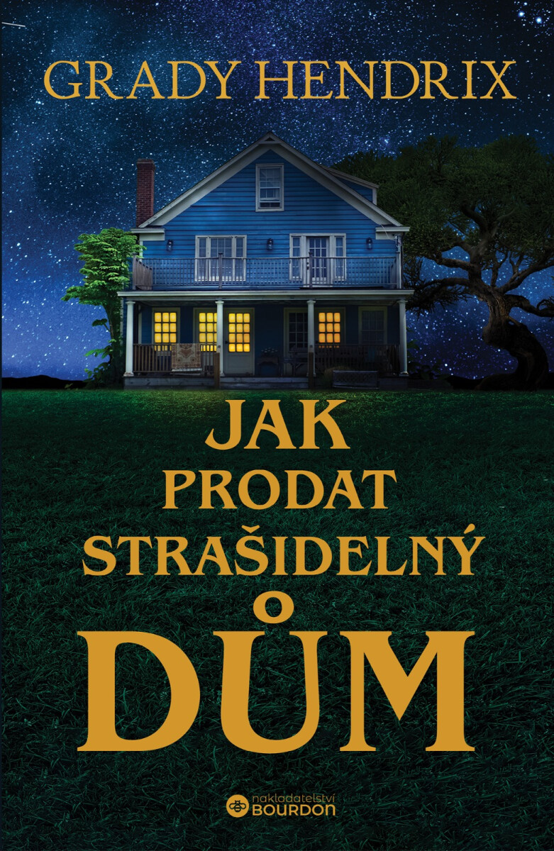 Levně Jak prodat strašidelný dům - Grady Hendrix