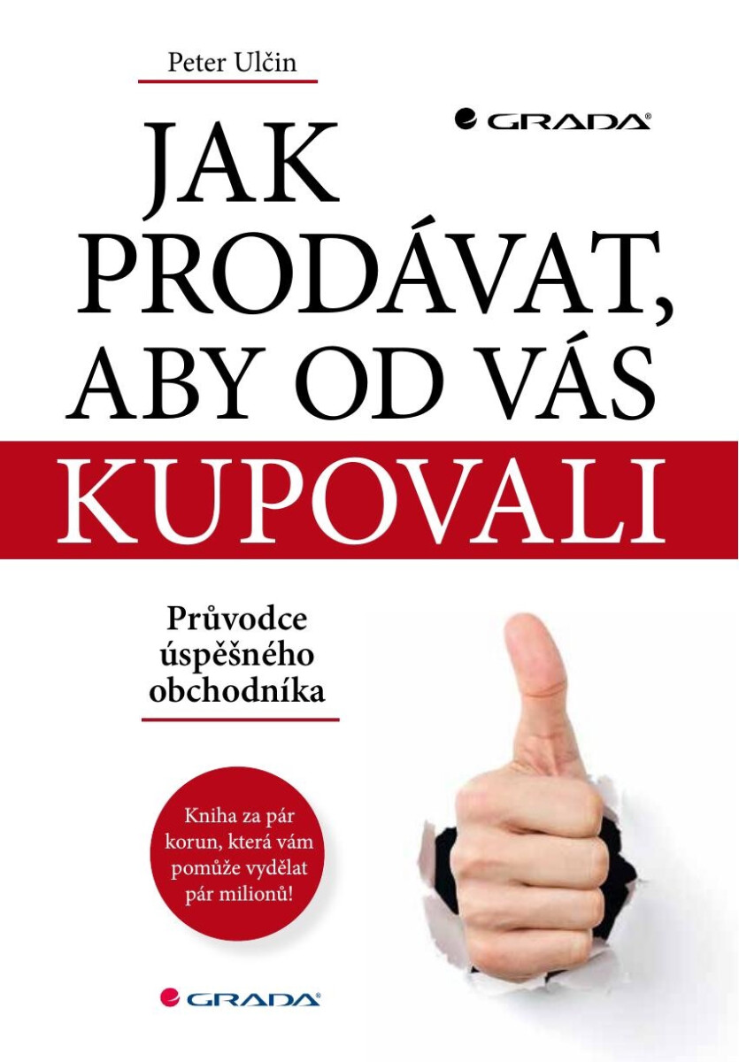 Jak prodávat, aby od vás kupovali - Peter Ulčin