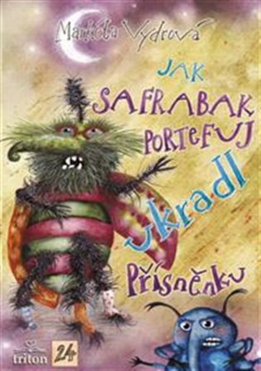 Kniha Jak Safrabak Portefuj ukradl Přísněnku