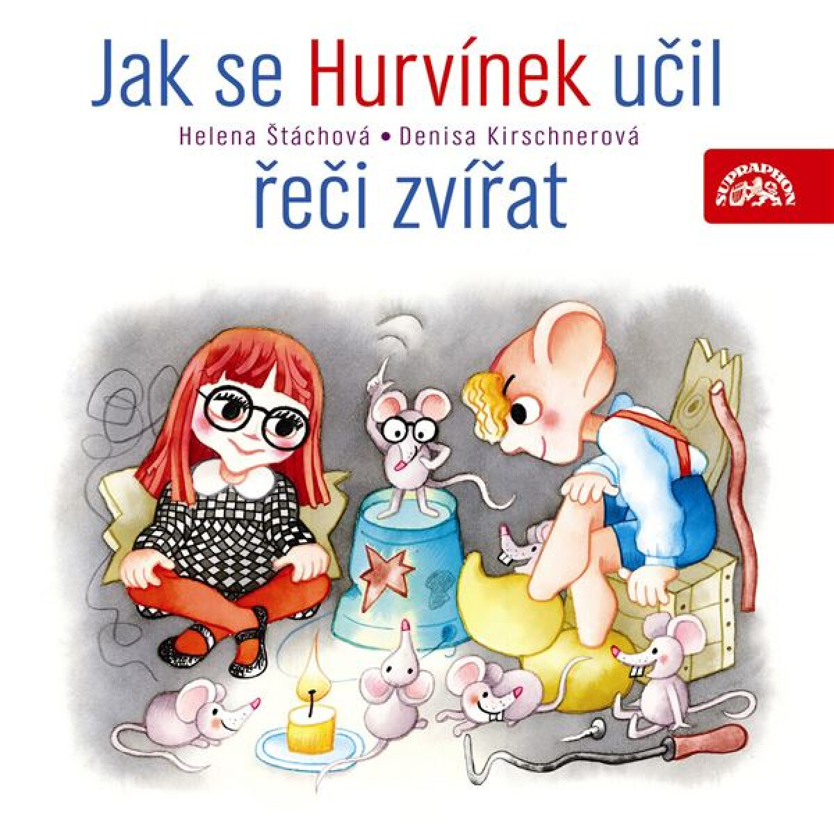 Jak se Hurvínek učil řeči zvířat - Helena Štáchová, Denisa Kirschnerová