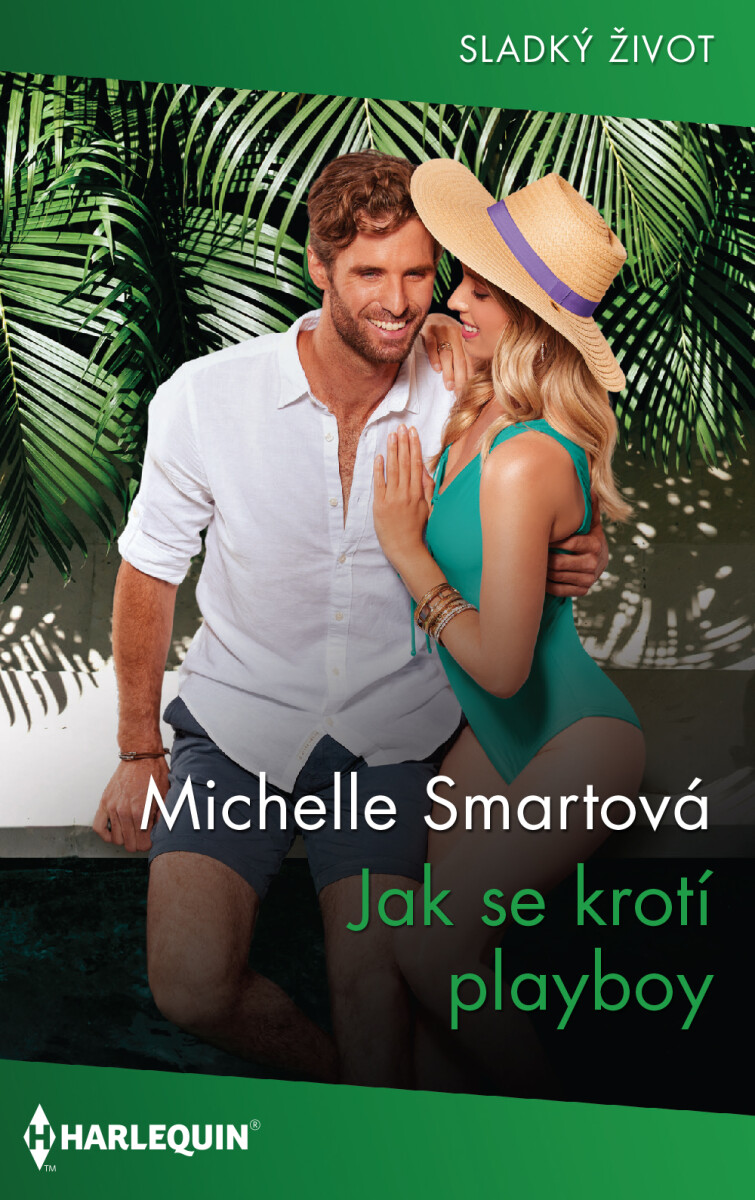 Levně Jak se krotí playboy - Michelle Smartová