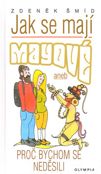 Kniha Jak se mají Mayové (poškozená)