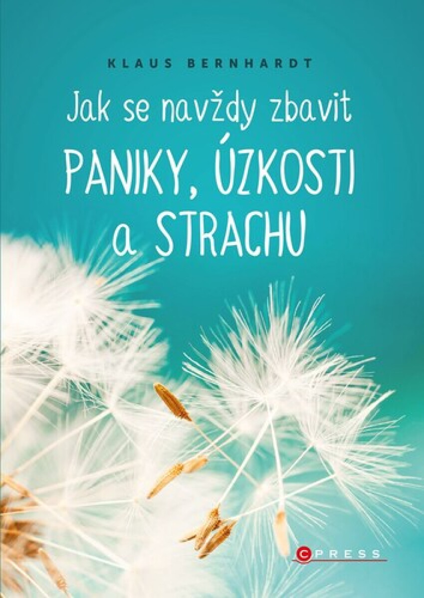 Kniha Jak se navždy zbavit paniky, úzkosti a strachu, 2. vydání