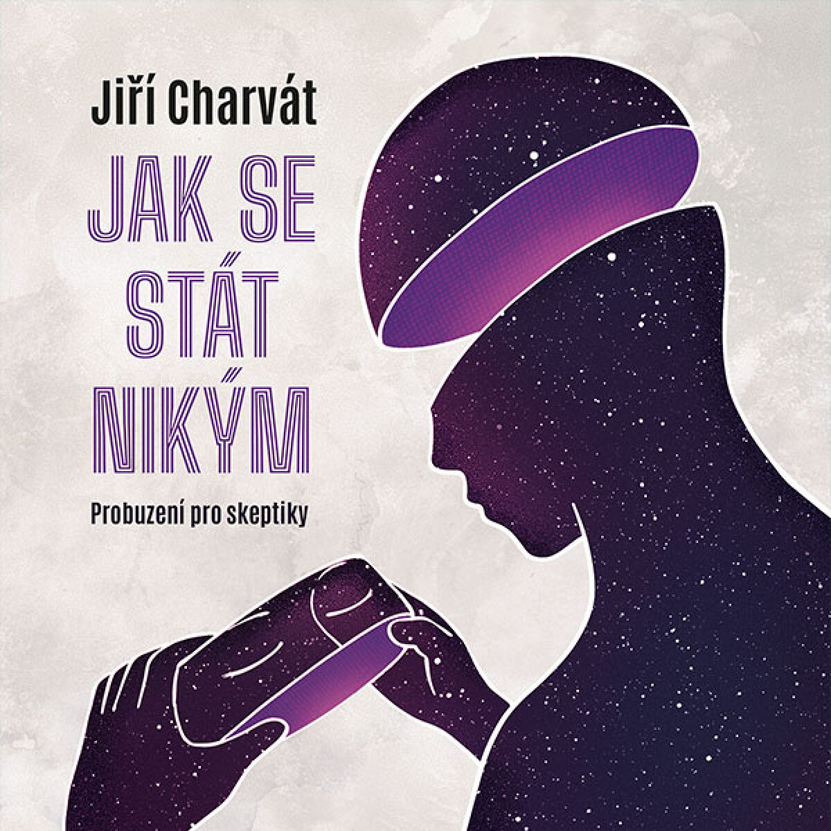 Levně Jak se stát nikým: Probuzení pro skeptiky - Jiří Charvát - audiokniha