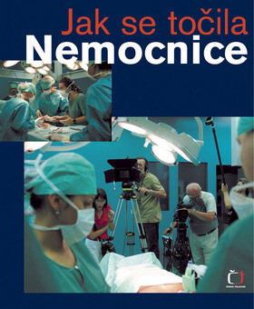 Kniha Jak se točila nemocnice