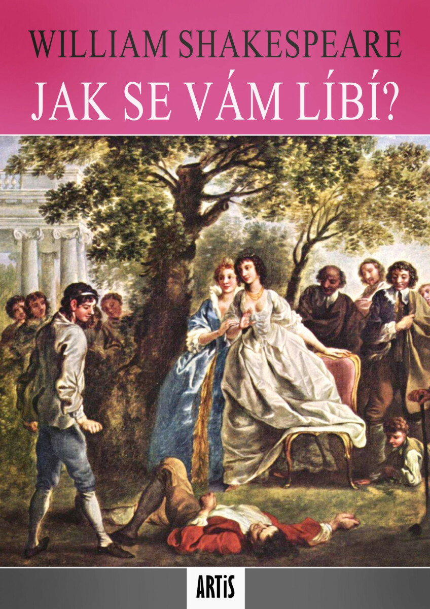 Jak se vám líbí? - William Shakespeare