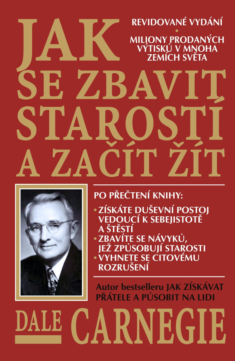 Levně Jak se zbavit starostí a začít žít - Dale Carnegie