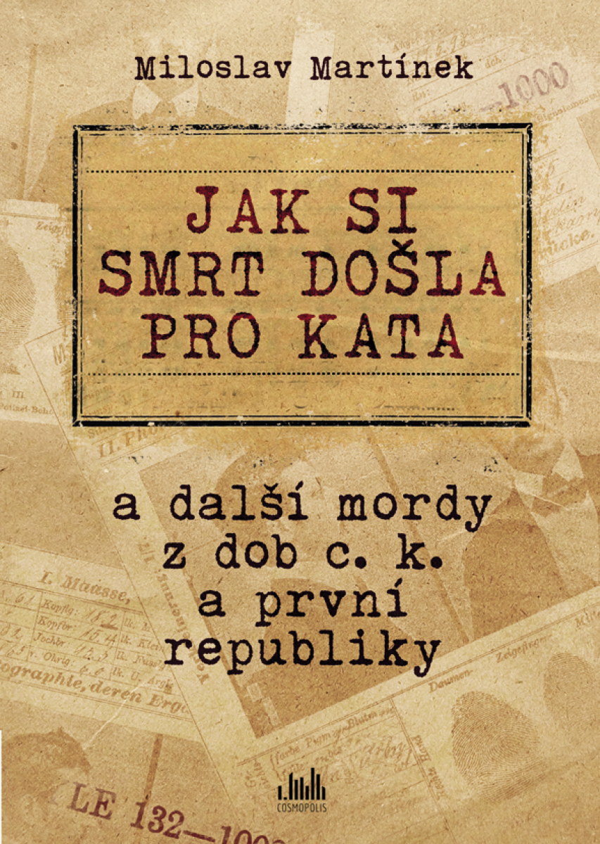 Jak si smrt došla pro kata - Miloslav Martínek